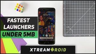 Best  Android Launcher 2018 - Top New Amazing Launchers (UNDER 5MB)