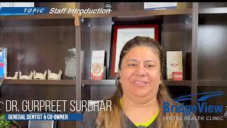 Bridgeview Dental Mission BC - Staff Introduction - Dr Gurpreet Surdhar