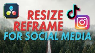 How To Resize And Reframe For Social Media | DaVinci Resolve Tutorial