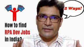 How to find RPA Developer Jobs In India?