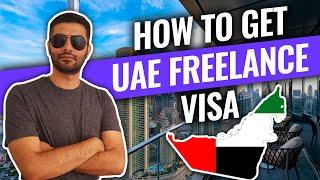 Dubai Freelance Visa - How to Get a UAE Freelance Visa in 2022