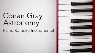 Astronomy (Piano Karaoke Instrumental) Conan Gray