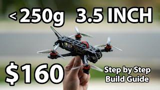 How to build a sub 250g 3.5-inch freestyle FPV Drone for $160 in 2024