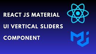 How to use reactjs material ui vertical sliders component