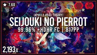 osu! | Seijouki no Pierrot ~ The MadPiero Laughs 99.96% +HDHR FC | 817pp | Umbre