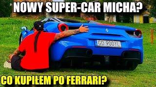 Nowy SUPER-CAR Micha! Co kupiłem w Następstwie Ferrari?