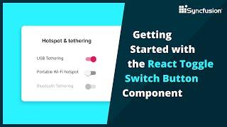 Getting Started with the React Toggle Switch Button