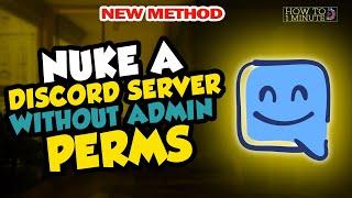 how to Nuke a Discord Server Without Admin Perms 2024