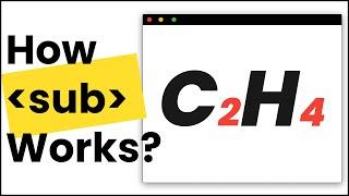 The sub Tag in HTML | Markup Chemical Formula Using Subscript Element?