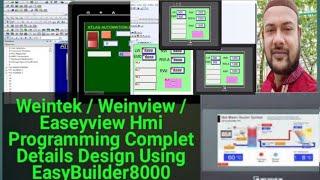 Weintek / Weinview / Easeyview Hmi Programming Complet Details Design Using EasyBuilder8000 Software