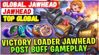 Victory Loader Jawhead Post Buff Gameplay [ Top Global Jawhead ] GLOBAL. JAWHEAD - Mobile Legends