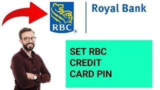 How to Set RBC Credit Card PIN 2024