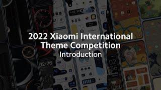 Join our 2022 Xiaomi International Theme Competition