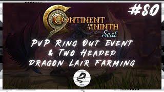 【C9 LIVE #80】PvP Ring Out Event & Two Headed Dragon Lair Farming