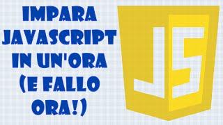 Corso Javascript in Italiano [impara javascript in un'ora]