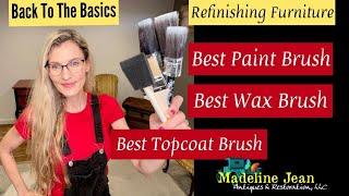 Best Paint Brushes to Refinish Furniture | BACK TO BASICS #2