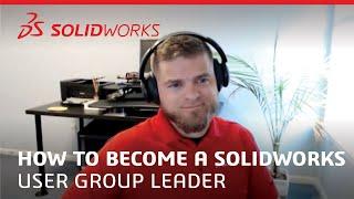 How Students and Teachers Can Become SOLIDWORKS User Group Leaders?