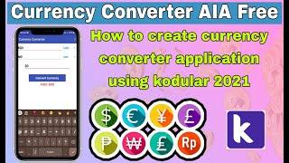 How to make Currency converter application in kodular 2021. Download free AIA file.
