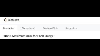 [LEETCODE] 1829. Maximum XOR for Each Query