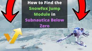 Where to find the Snowfox Jump Module in Subnautica Below Zero