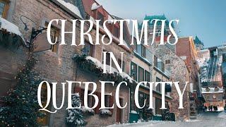 The #1 Christmas City in Canada? Quebec City Christmas Tour