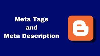 Meta tags and Meta description in Blogger | How to set up meta description in Blogger step by step