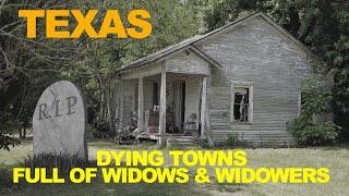 TEXAS: Dying Towns Full Of Widows & Widowers (All Nearing Ghost Town Status)