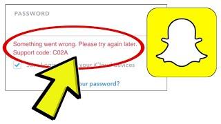 How To Fix Snapchat App Something went wrong Please try again later. Support code: C02A Problem Solv