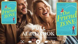 THE FRIENDZONE FULL AUDIOBOOK | ABBY JIMINEZ