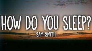 Sam Smith - How Do You Sleep? (Lyrics)