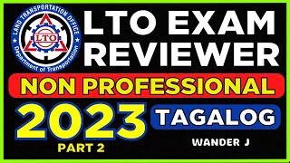 NON PRO LTO EXAM REVIEWER PART 2 - NON PROFESSIONAL DRIVER'S LICENSE | TAGALOG | Wander J