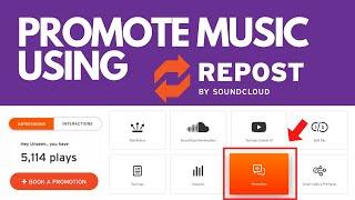 How To Promote Your Music Using REPOST BY SOUNDCLOUD  - Full Walkthrough