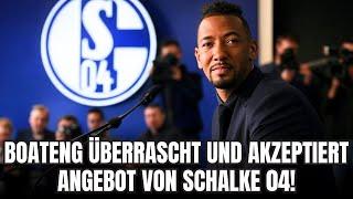 SENSATIONS-TRANSFER: Jérôme BOATENG sagt JA zu SCHALKE | S04 nachrichten heute