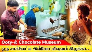 Ooty-யில் Chocolate Museum  Direct Visit | Fresh Chocolate Making Video #chocolate
