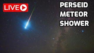 LIVE - Perseid Meteor Shower (Day 2)