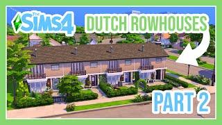 Let's build DUTCH ROWHOUSES! (part 2) || THE SIMS 4 SPEED BUILD 