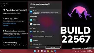 New Windows 11 Build 22567 - New App Picker, Smart App Control, Settings Changes (Dev Channel)