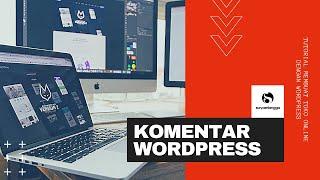 Mengenal Halaman Menu Komentar Wordpress - Tutorial Membuat Toko Online dengan Wordpress Bag. 10