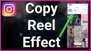 How To Copy Instagram Reel Effect