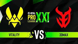 Vitality vs. 3DMAX - ESL Pro League Season 21 - ROUND #2