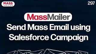 MassMailer - Send Mass Email using Salesforce Campaign