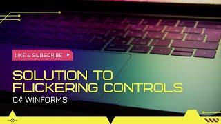Prevent Lag & Flickering | C# WinForms
