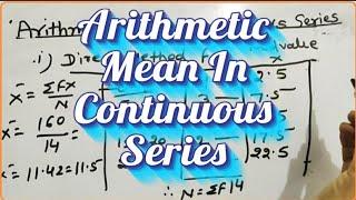  Calculation of Arithmetic Mean in Continuous Series ।। Direct method Short -Cut method