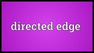 Directed edge Meaning