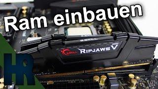 Arbeitsspeicher Ram einbauen ( DDR3 & DDR4 ) aufrüsten Tutorial Deutsch - PC Bauen Part #3