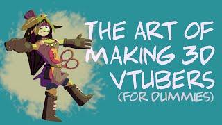 The Art of Making 3D Vtuber Models (For Dummies)