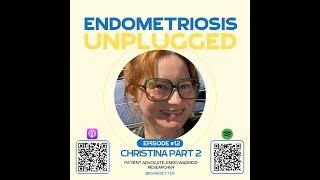 Christina's story Part 2: Excision surgery, diagnosis, recovery and reflecting back