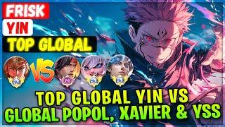 Top Global Yin Vs Top Global Popol Kupa, Xavier & Supreme Yi Sun-shin [ Top Global Yin ] frisk MLBB