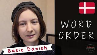 Basic Danish: WORD ORDER