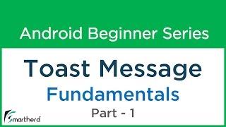 #26 Android Tutorial : Android Toast Message Part - 1